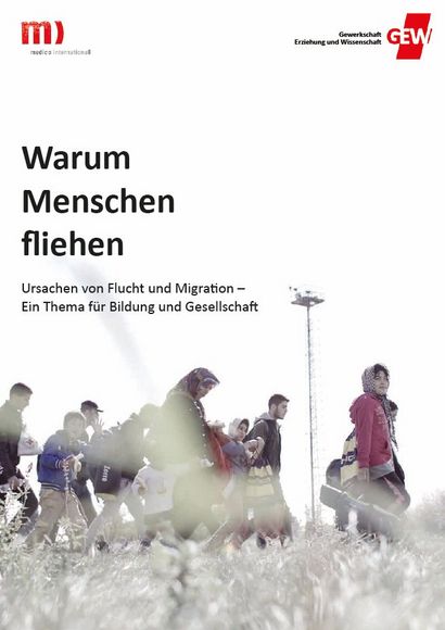 Warum Menschen fliehen, Hrsg.: Medico / GEW